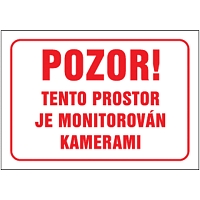 Značka Pozor! Tento prostor je monitorován kamerami, hliník, 300 × 400 mm